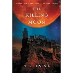 The Killing Moon -- N. K. Jemisin, Paperback