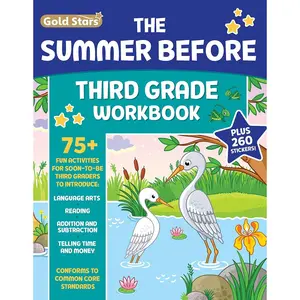 The Summer Before Third Grade Workbook School Bridging Second to Third Grade Ages 8 - 9: 75+ Activities, Reading, Language Arts, Addition, Subtraction, Time, Money, and Fractions (Gold Stars Series) Paperback – April 12, 2022