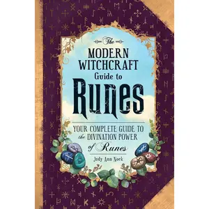 The Modern Witchcraft Guide to Runes: Your Complete Guide to the Divination Power of Runes (Modern Witchcraft Magic, Spells, Rituals) Hardcover – February 8, 2022