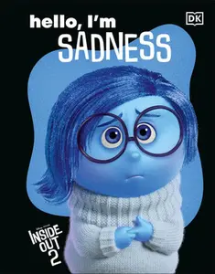 Disney Inside Out 2 Hello, I'm Sadness -- DK, Hardcover