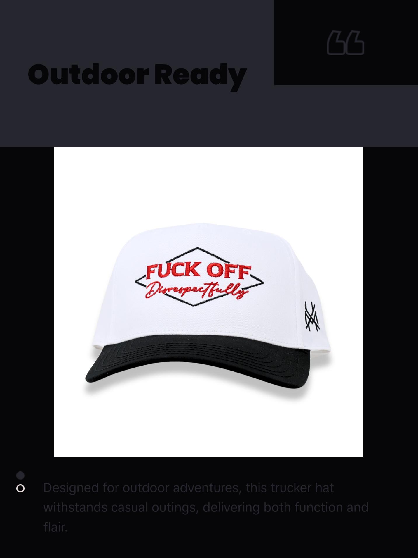 F Off Disrespectfully MadHatter's Embroidered  Snapback Adjustable (Up To A Size 8 Head) Premium Trucker Hat