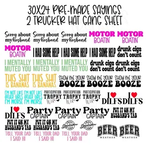 30x24 pre made DTF Sayings #2 trucker hat gang sheet
