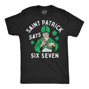 Mens Funny T Shirts Saint Patrick Says Six Seven Sarcastic Viral St Paddys Day Tee For Men Mens Funny T Shirts Cool Vintage Fashion T-Shirt Gift Classic Menswear Saint Patrick's Day Apparel for Men Funny Meme Black - St