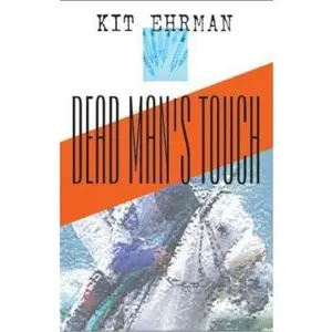 USED-Dead Man's Touch: A Steve Cline Mystery by Ehrman, Kit (Hardcover)