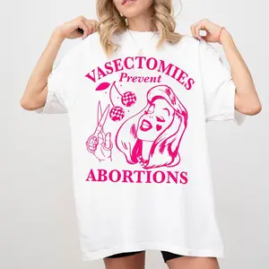 Cotton Short Sleeve  T-Shirt Vasectomies Prevent Abortions Shirt, Pro Choice, Feminist Shirt,'s Right Apparel, Girl Power Tee, Gift for Feminist Comfort Fabric Top Womenswear Collar Elastic Summer Casual Streetwear Knit