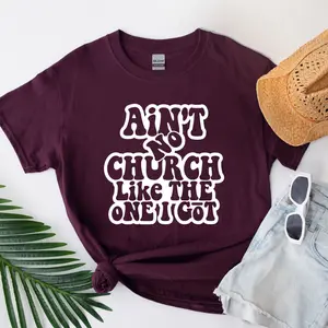 Ain't No Church Like The One I Got Screen Print Transfer