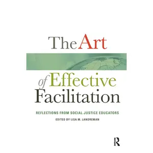 USED-The Art of Effective Facilitation: Reflections From Social Justice Educators (Paperback)