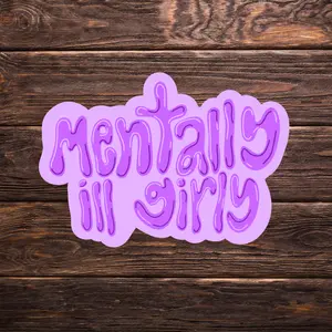 Mentally Ill Girly Sticker | Cute Vinyl Sticker | Mental Health Humor | Retro | Girly Stickers