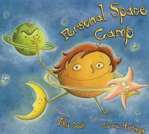 Personal Space Camp: A Picture Book About Respecting Others' Physical Boundaries   Paperback – Picture Book, May 28, 2007