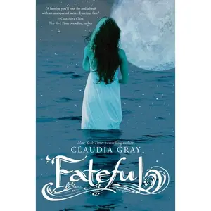 Fateful by Claudia Gray [Paperback Book]