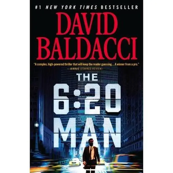 The 6:20 Man: A Thriller -- David Baldacci, Paperback