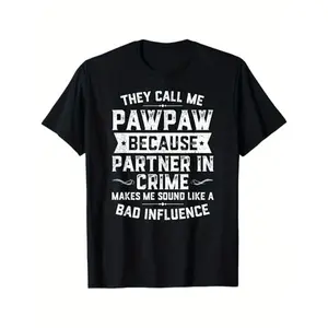 100% Cotton S-XXXL Fathers Day They Call Me Pawpaw Because Partner In Crime T-Shirt, Black, Gift for Men Women Dad Mom Friends