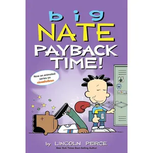 Big Nate: Payback Time! (Volume 20) Paperback – March 19, 2019