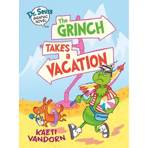 Dr. Seuss Graphic Novel: The Grinch Takes a Vacation: A Grinch Story (Dr. Seuss Graphic Novels) Hardcover – September 24, 2024