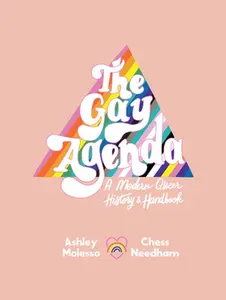 USED-The Gay Agenda: A Modern Queer History & Handbook by Molesso, Ashley (Hardcover)
