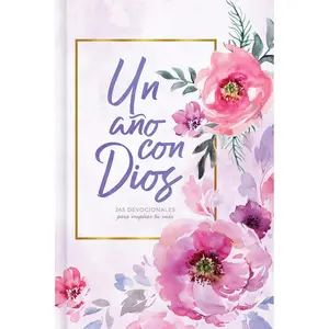 Un año con Dios: 365 Highly Illustrated Devotionals with Bible Verses for Daily Life Values - Spanish Edition Hardcover (A Year With God)