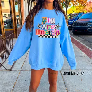Preppy you are enough sweatshirt | mental health sweatshirt