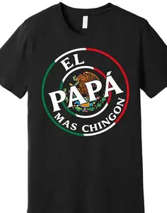 Father's Day El Papa Mas Chingon Funny Mexican Dad Premium T-shirt Funny men short sleeve graphic T-shirt series black Classic Cotton