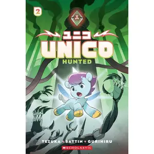Unico: Hunted (Volume 2): An Original Manga (Unico Awakening) Paperback – July 1, 2025