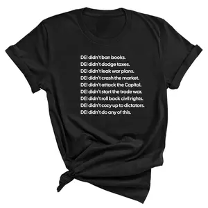 DEI Didn’t Do Any of This Unisex Tee