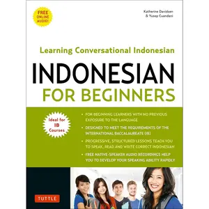 Indonesian for Beginners: Learning Conversational Indonesian (With Free Online Audio) Paperback – Illustrated, August 20, 2019