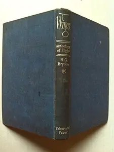 USED-Wings: an anthology of flight by H.G. (ed) BRYDEN (Hardcover)