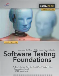 USED-Software Testing Foundations: A Study Guide for the Certified Tester Exam, Foundation Level, ISTQB Compliant by Andreas Spillner (Paperback)