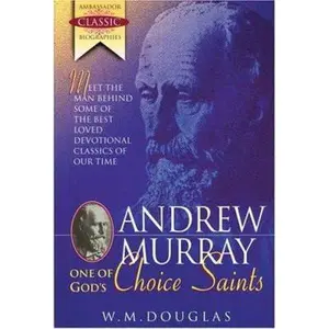 USED-Andrew Murray - One of God's Choice Saints by W. M. Douglas (Paperback)
