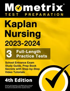 USED-Kaplan Nursing School Entrance Exam Study Guide 2023-2024 - 3 Full-Length Practice Tests, Prep Book Secrets with Step-By-Step Video Tutorials: [4th Ed by Matthew Bowling (Paperback)