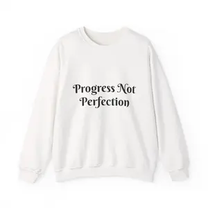 Progress Not Perfection Sweatshirt | Motivational Typography Crewneck