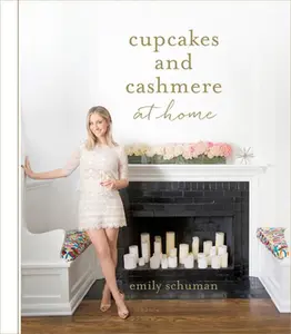 USED-Cupcakes and Cashmere at Home by Schuman, Emily (Hardcover)