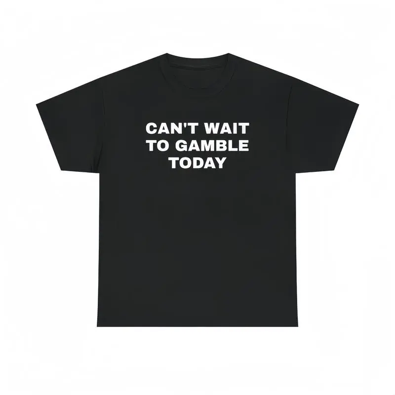 Can't Wait To Gamble Today Heavy Cotton Tee - Funny Shirt - Poker - Blackjack - Casino - Gift For Men and Women - Roulette - Slots