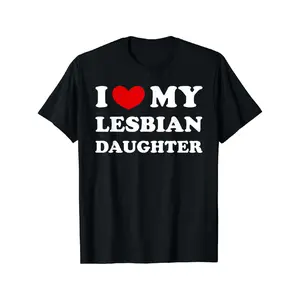 Soft Short Sleeves In Summer I Love My Lesbian Daughter, I Heart My Lesbian Daughter T-Shirt