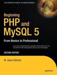 USED-Beginning PHP and MySQL 5: From Novice to Professional (Beginning Series: Open Source) by W Jason Gilmore (Paperback)