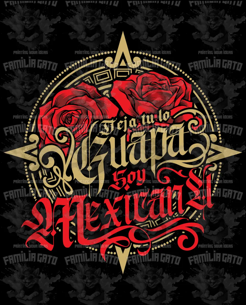 Deja Tu lo Guapa, SOy Mexicana DTF Transfer