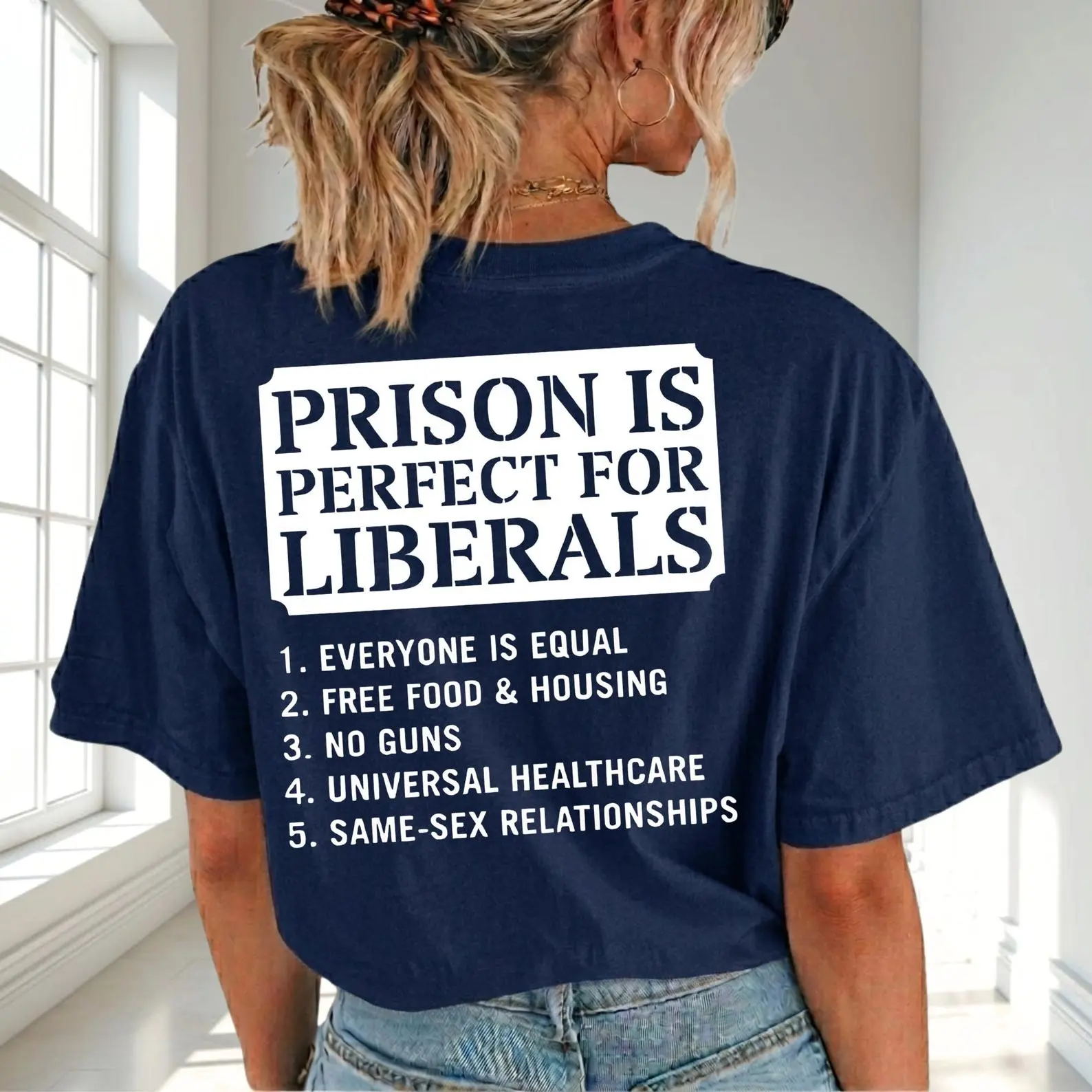 Prison Is Perfect For Liberals T-Shirt, Political Satire Statement Tee