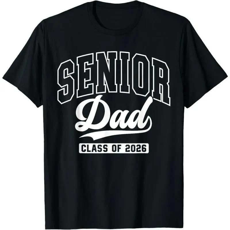 Proud Senior Dad Class Of 2026 Graphic Tee, Graduation 2026 Senior Dad Design, Comfortable Unisex Fit, All‑Season Wear