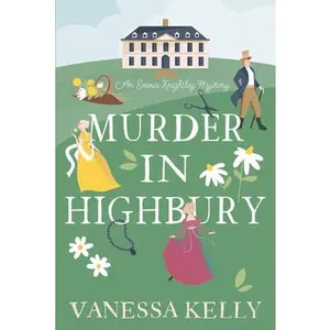 Murder in Highbury -- Vanessa Kelly, Paperback
