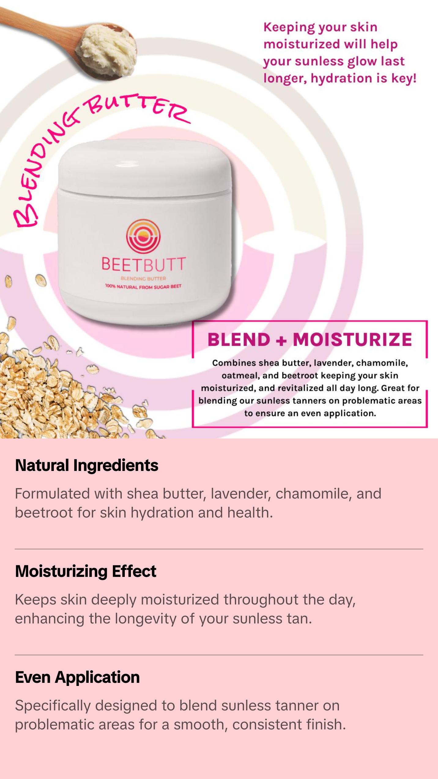 BEETBUTT- SUNLESS TANNING BLENDING BUTTER