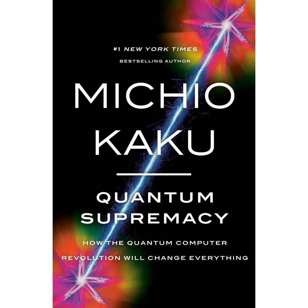 USED Book - Quantum Supremacy: How the Quantum Computer Revolution Will Change Everything by Kaku, Michio (Hardcover) - english