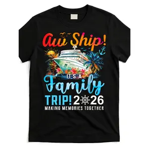 Aw-Ship! It's A Family Trip 2026 Matching Cruise T-Shirt - Unisex Short-Sleeve Cotton Shirt with Cruise Ship & Family Vacation,, for men & Women, Cruise Wear & Souvenir Apparel