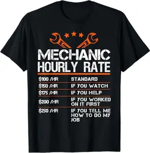 Funny Mechanic Hourly Rate Auto Car Mechanic Labor Rates T-Shirt