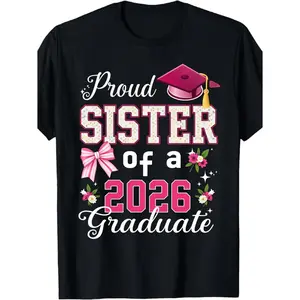 Women's 2026 Graduate Sister T-Shirt - Soft Lightweight Crewneck Tee with 2026 Number Design, Casual Graduation Party Outfit, Casual Attire for Sister Celebrations, Regular Fit H-Line Short Sleeve Top shirts women tiktokshopspringglowup,summervibes outdoo