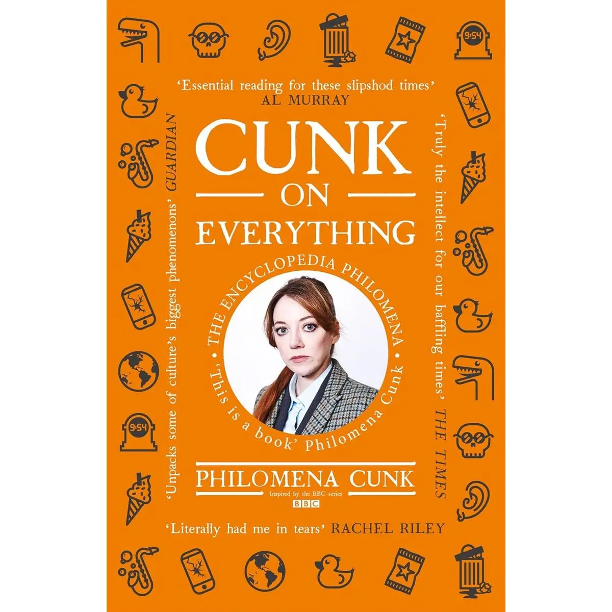 Cunk on Everything: The Encyclopedia Philomena Paperback – September 19, 2019