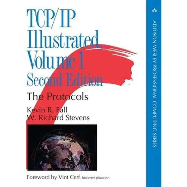TCP/IP Illustrated: The Protocols, Volume 1 -- Kevin Fall, Hardcover