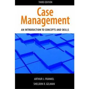 USED-Case Management: An Introduction to Concepts and Skills by Arthur J. Frankel (Paperback)