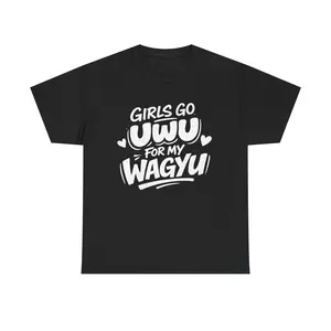 Girls Go UwU For My Wagyu Funny BBQ T-Shirt | Grillmaster Anime Humor Tee
