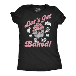 Womens Funny T Shirts Lets Get Baked Cupcake Sarcastic 420 Tee For Ladies Funny Womens T Shirts Cute Vintage Fashion Casual Ladies T-Shirt Gift 420 Tops for Women Funny Food Top Women's Novelty Tees Black -