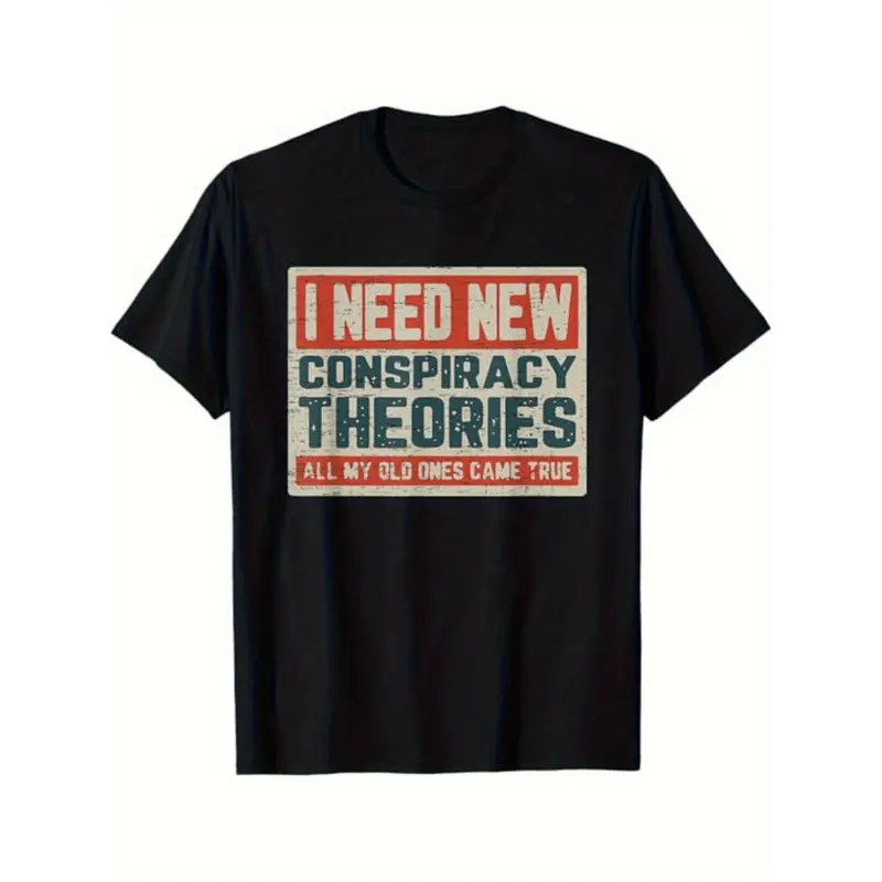 Men's & Women's Funny Conspiracy Theory Graphic T-Shirt - "I Need New Conspiracy Theories" Slogan, Streetwear Short-Sleeve Basic, Comfy 220GSM Heavyweight Fabric, Black with Red & White Print, Regular Fit Casual Attire, Sizes S-XXXL