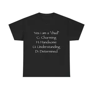 Yes i am a chud T-Shirt | Chud Acronym Meme Unisex Cotton Tee
